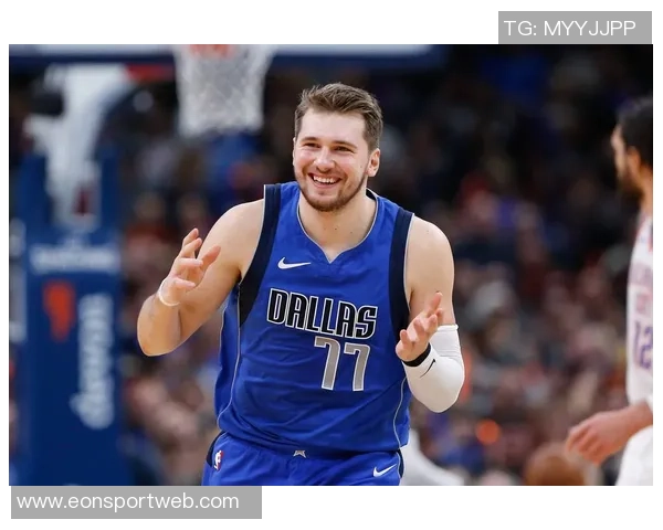 独行侠或将以东契奇为核心交易浓眉ESPN名记分析交易可能性极大